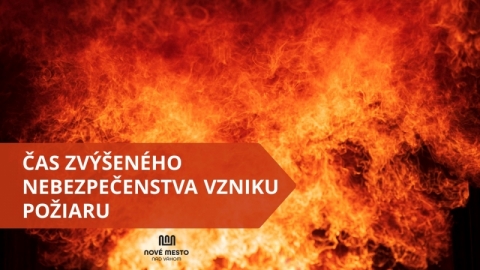 Vyhlásenie času zvýšeného nebezpečenstva vzniku požiaru