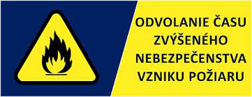 Zrušenie času zvýšeného nebezpečenstva vzniku požiaru