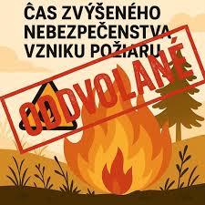 Zrušenie času zvýšeného nebezpečenstva vzniku požiaru